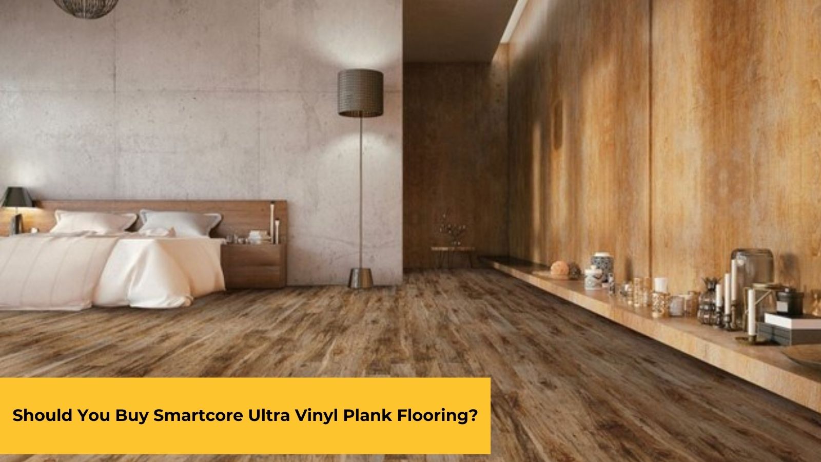 Should You Buy Smartcore Ultra Vinyl Plank Flooring?
